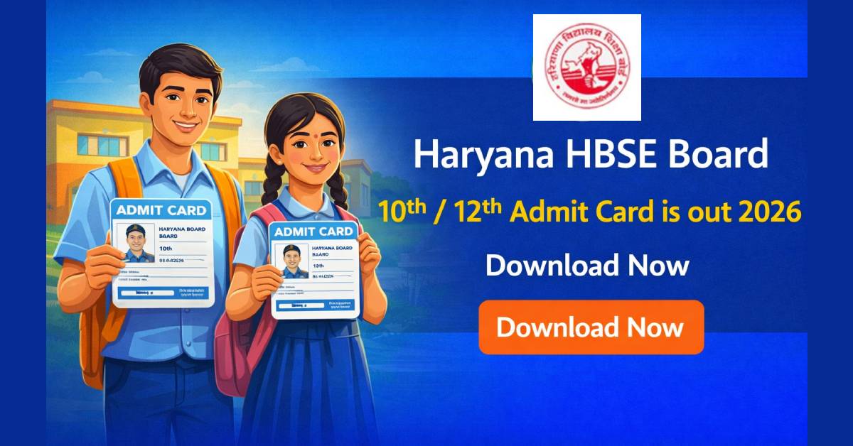 Haryana HBSE Board 10th / 12th Admit Card is out 2026